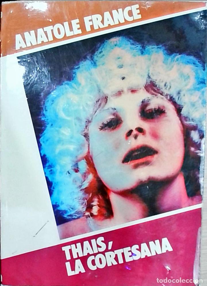 books: Tha&iuml;s, la cortesana - Anatole France: