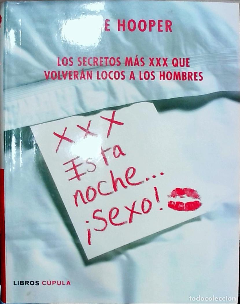books: XXX Esta noche... &iexcl;sexo! (Los secretos m&aacute;s XXX que volver&aacute;n locos a los hombres) - Anne Hooper: