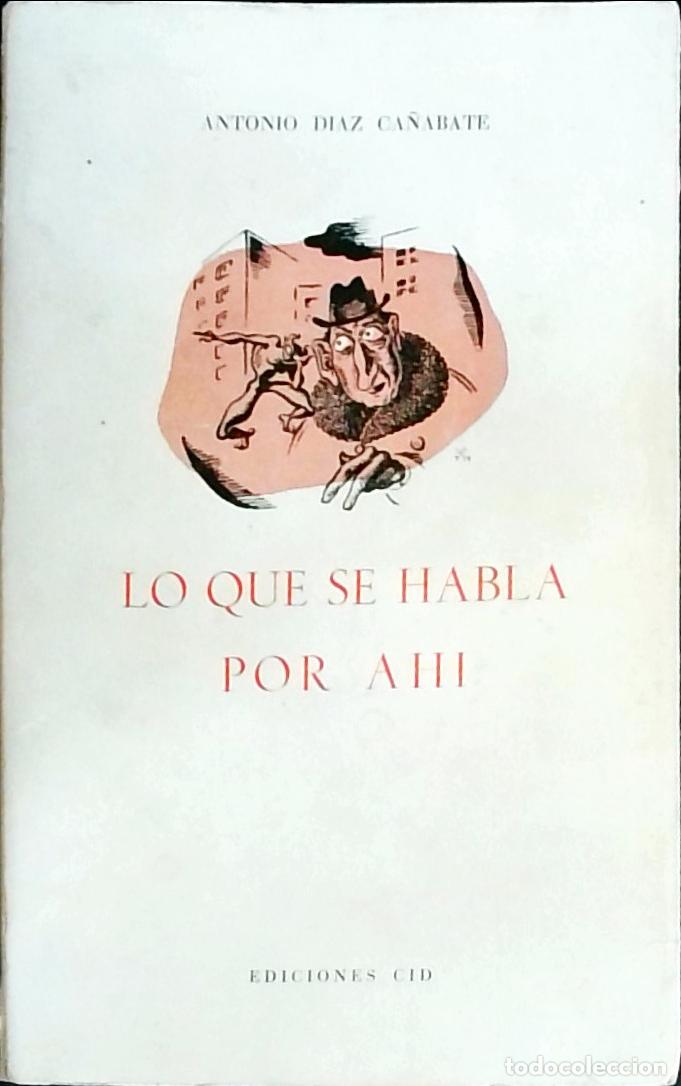 Libros: Lo que se habla por ah&iacute; - Antonio D&iacute;az Ca&ntilde;abate: