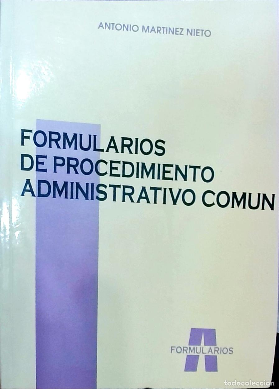 B&uuml;cher: Formularios de procedimiento administrativo com&uacute;n - Antonio Mart&iacute;nez Nieto: