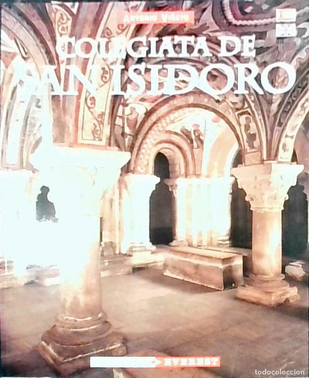 Libri di seconda mano: Colegiata de San Isidoro - Antonio Vi&ntilde;ayo Gonz&aacute;lez: