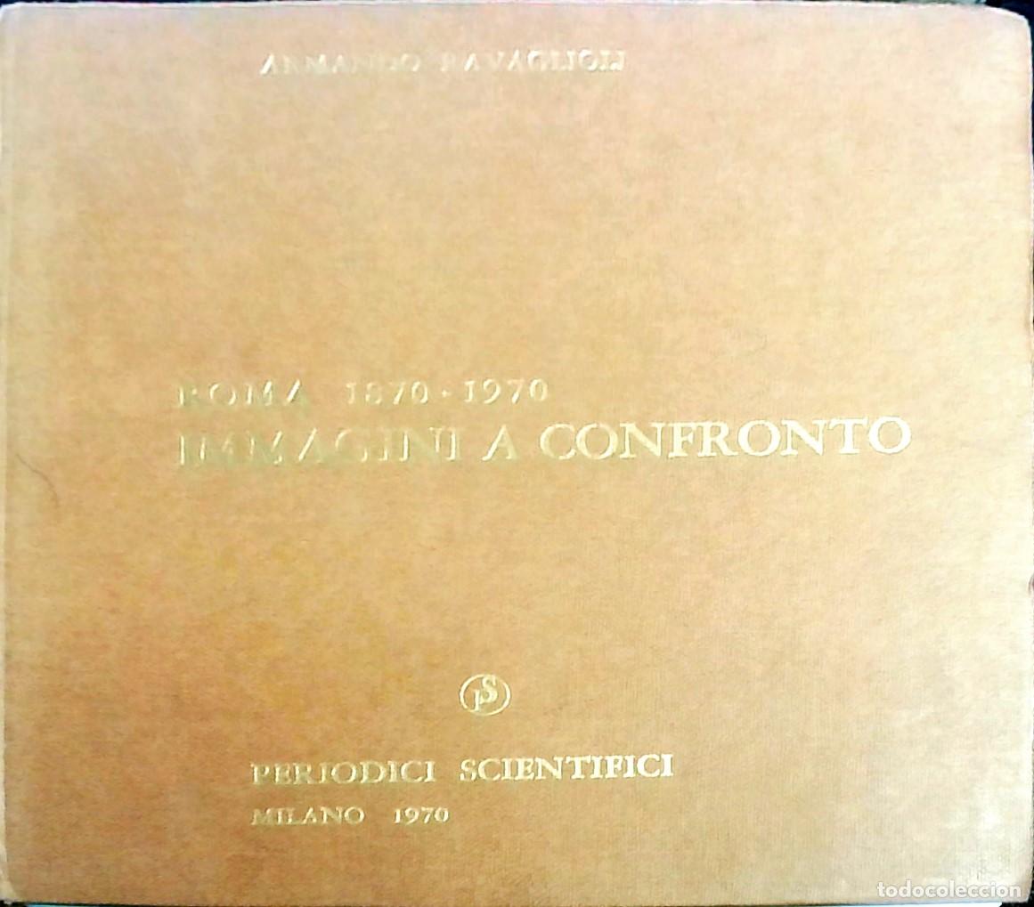 Libri di seconda mano: Roma 1870-1970: Immagini a confronto - Armando Ravaglioli: