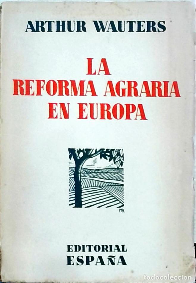 Libri di seconda mano: La reforma agraria en Europa - Arthur Wauters: