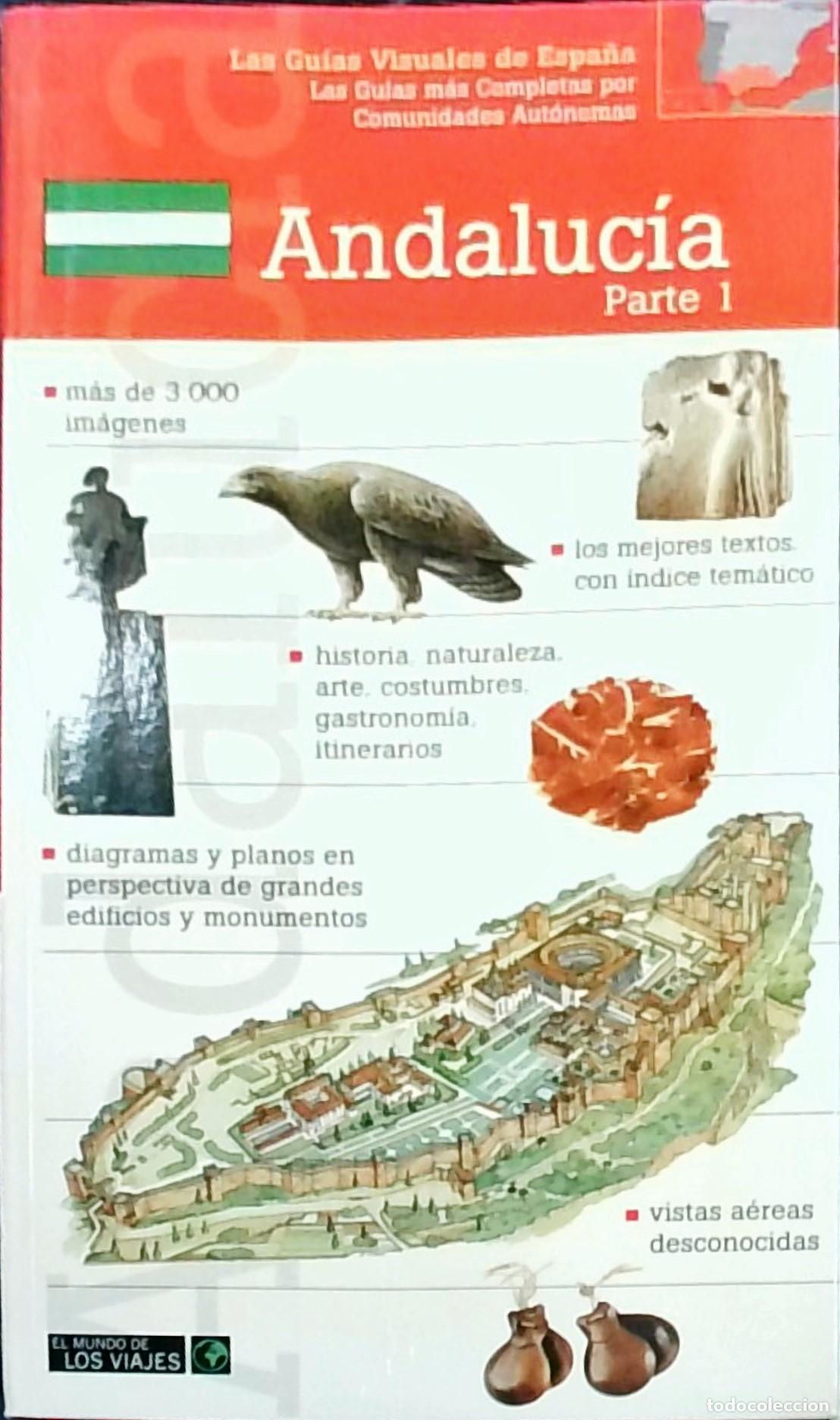 Libri di seconda mano: Andaluc&iacute;a Parte 1: Las Gu&iacute;as Visuales de Espa&ntilde;a - Autores Varios: