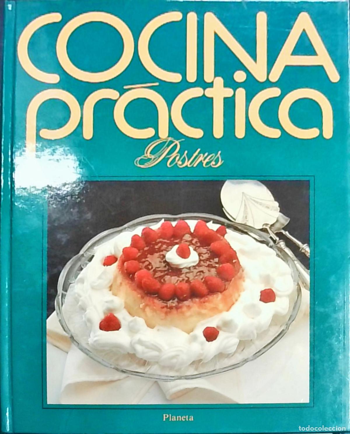 Libros: Cocina pr&aacute;ctica. Tomo 4: Postres - Autores Varios: - Foto 1