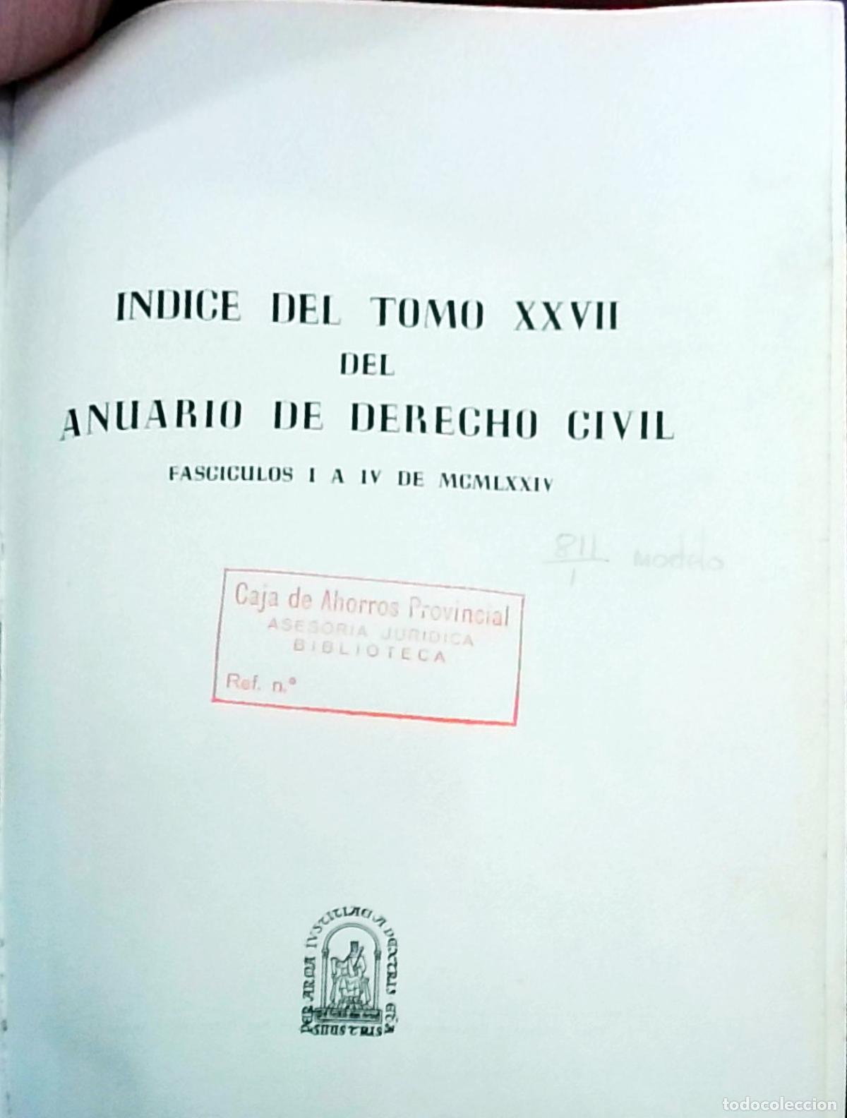Libros: &Iacute;ndice del Tomo XXVII del Anuario de Derecho Civil: fasc&iacute;culos I a IV de 1974 - Autores Varios: