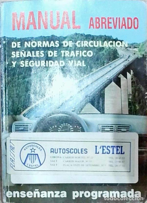 Libros: Manual abreviado de normas de circulaci&oacute;n, se&ntilde;ales de tr&aacute;fico y seguridad vial: ense&ntilde;anza programada
