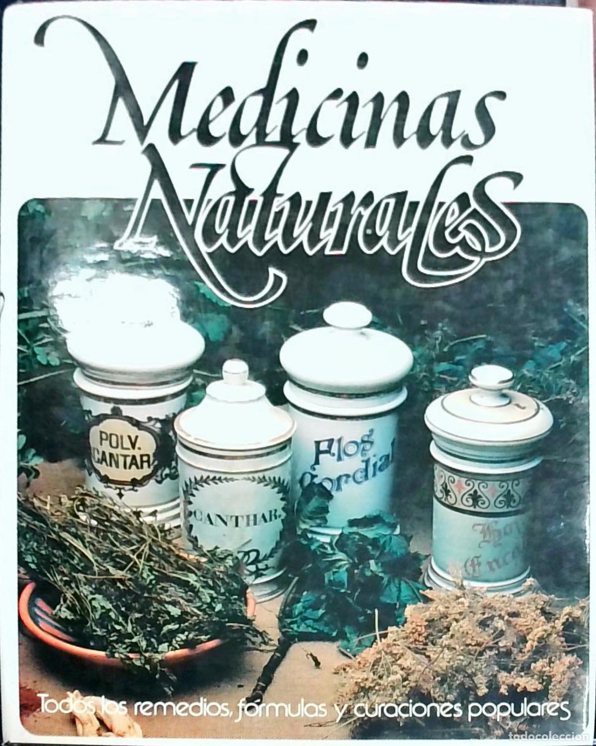 Libros: Medicinas Naturales: Todos los remedios, f&oacute;rmulas y curaciones populares - Autores Varios:
