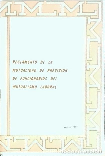 Livros em segunda m&atilde;o: Reglamento de la Mutualidad de Previsi&oacute;n de Funcionarios del Mutualismo Laboral - Autores Varios:
