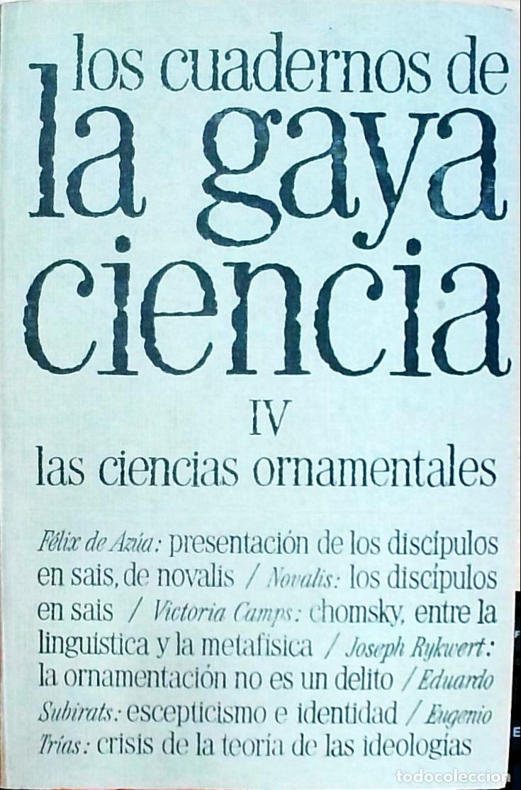 Livros em segunda m&atilde;o: Los cuadernos de la gaya ciencia IV: las ciencias ornamentales - Autores Varios (F&eacute;lix de Az&uacute;a, Vict