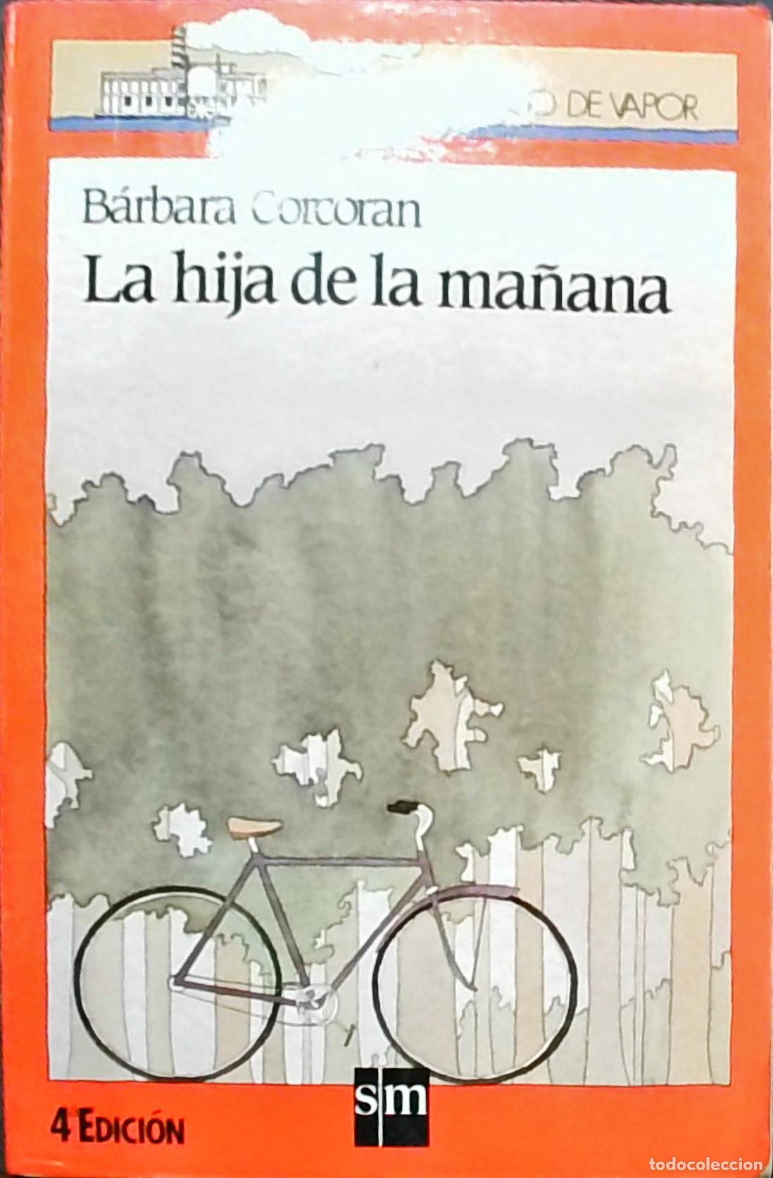 Libros: La hija de la ma&ntilde;ana - B&aacute;rbara Corcoran: - Foto 1