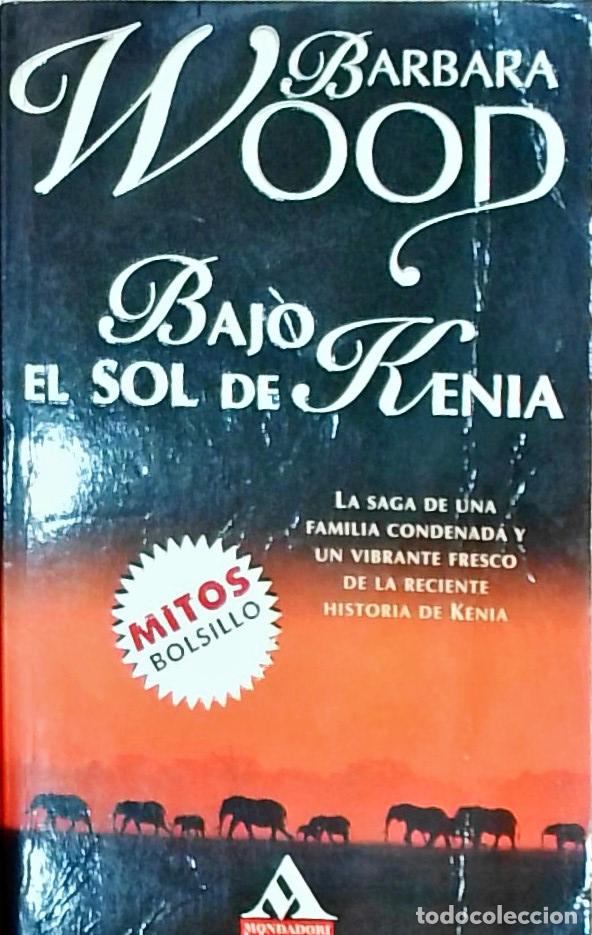 Libros: Bajo el sol de Kenia - Barbara Wood: