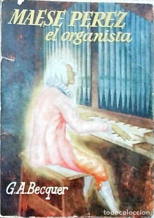 Libros: Maese P&eacute;rez el organista - B&eacute;cquer, Gustavo Adolfo: - Foto 1