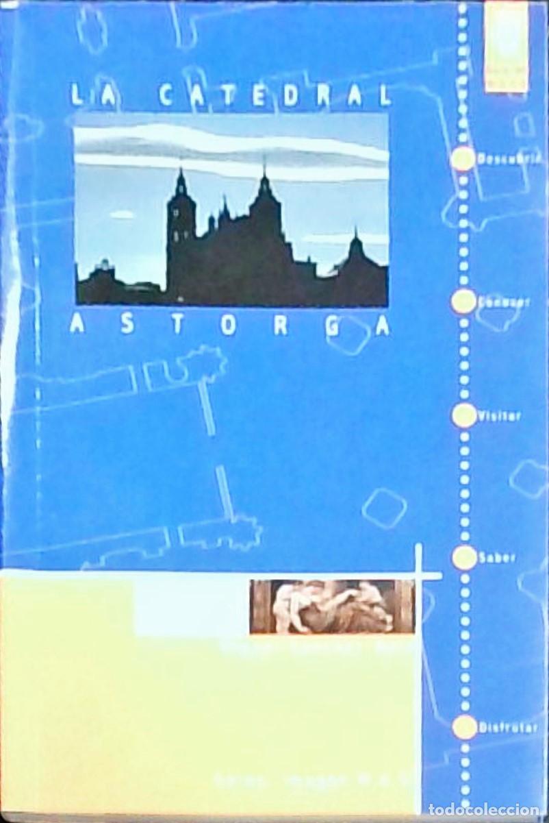 Libros: La Catedral de Astorga - Bernardo Velado Gra&ntilde;a: - Foto 1