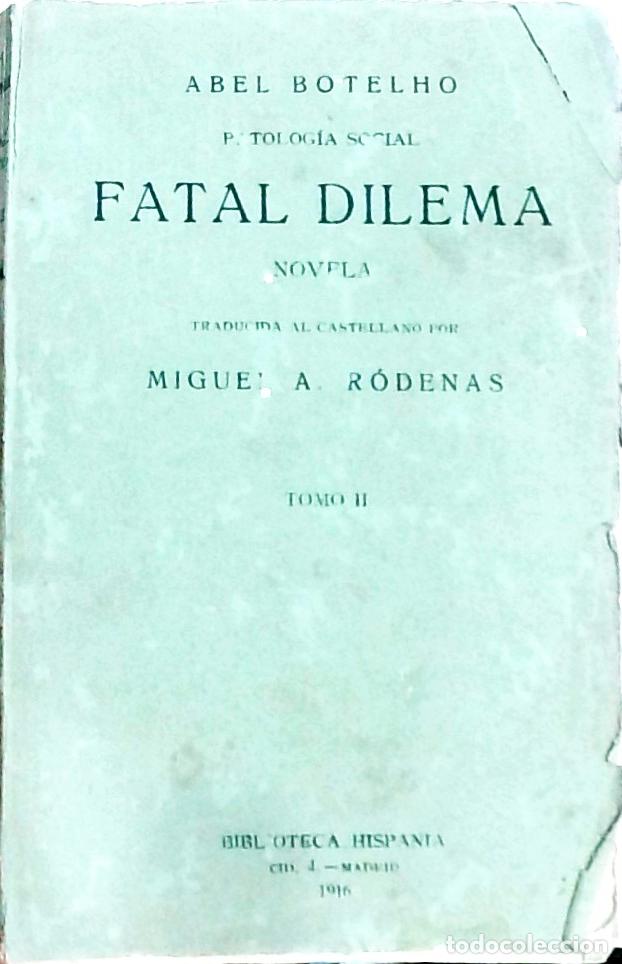Libros: Fatal dilema: Novela Tomo II - Botelho, Abel: - Foto 1