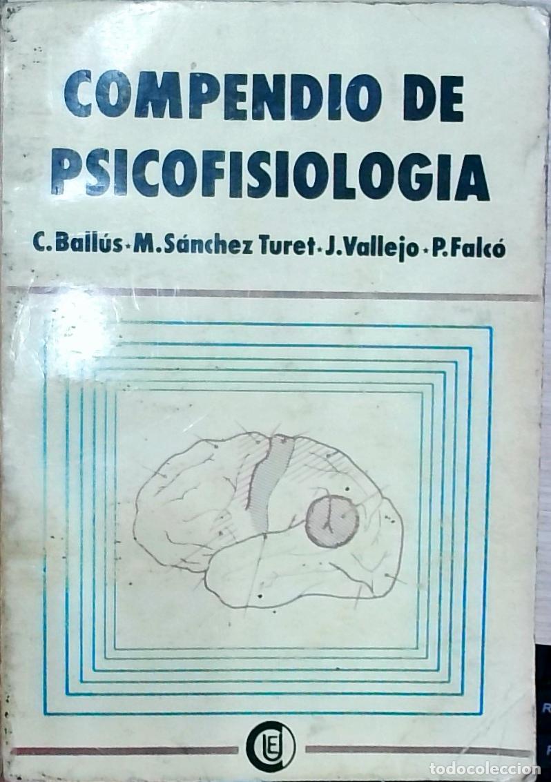 B&uuml;cher: Compendio de Psicofisiolog&iacute;a - C. Ball&uacute;s; M. S&aacute;nchez Turet; J. Vallejo y P. Falc&oacute;: