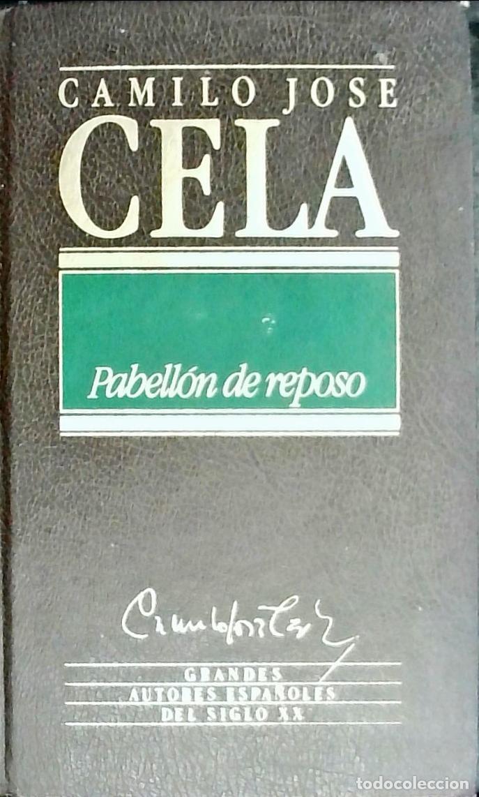 Libros: Pabell&oacute;n de reposo - Camilo Jos&eacute; Cela: - Foto 1
