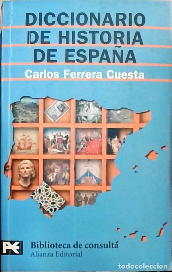 B&uuml;cher: Diccionario de Historia de Espa&ntilde;a - Carlos Ferrera Cuesta: