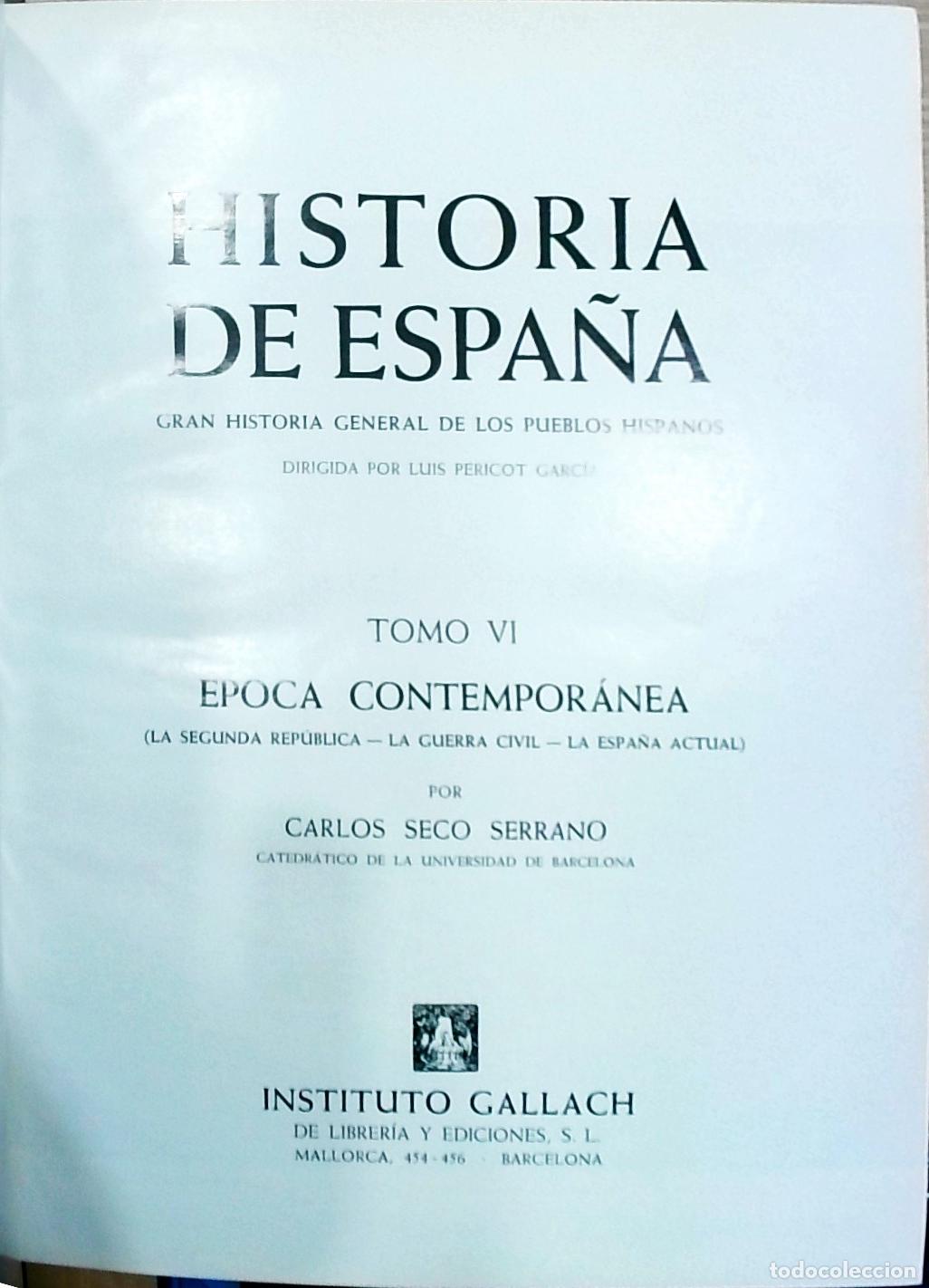Libri di seconda mano: Historia de Espa&ntilde;a. Tomo VI. &Eacute;poca Contempor&aacute;nea: La segunda Rep&uacute;blica. La Guerra Civil. La Espa&ntilde;a a