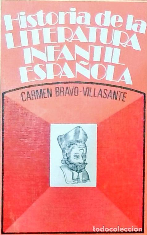 Libri di seconda mano: Historia de la literatura infantil espa&ntilde;ola - Carmen Bravo-Villasante: