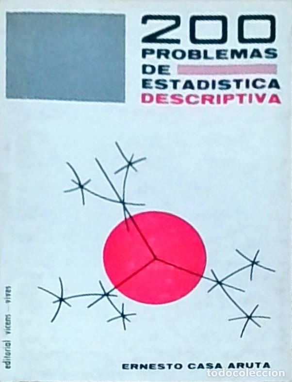Libros: 200 problema de estad&iacute;stica descriptiva - CASA ARUTA, Ernesto: - Foto 1