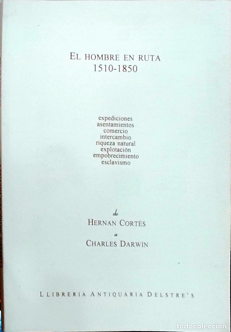 Libros: El hombre en ruta 1510-1850: de Hern&aacute;n Cort&eacute;s a Charles Darwin - CAT&Aacute;LOGO:
