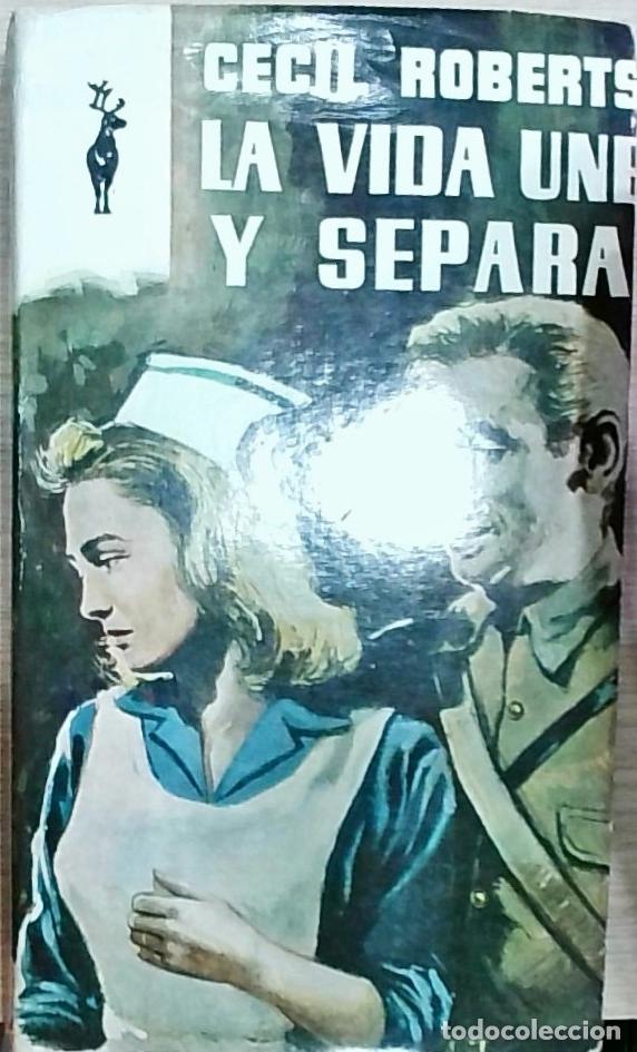 Libros: La vida une y separa - Cecil Roberts: - Foto 1