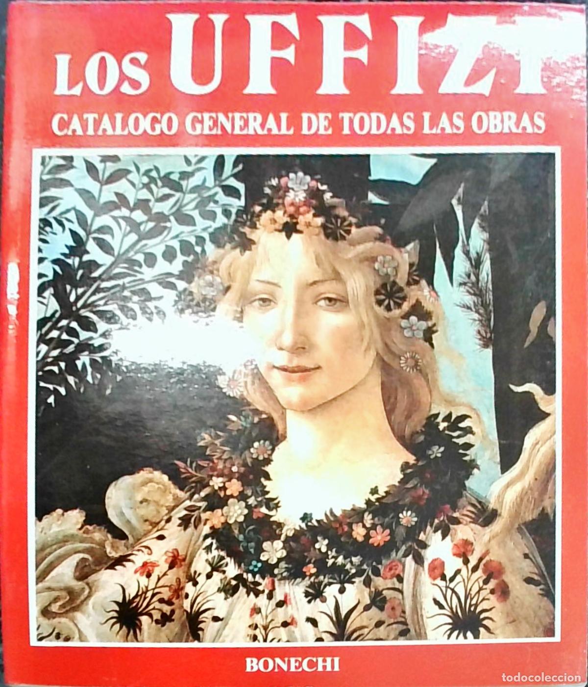 Libri di seconda mano: Los Uffizi: Cat&aacute;logo general de todas las obras - Claudio Pescio: