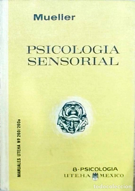 Libri di seconda mano: Psicolog&iacute;a Sensorial - Conrad G. Mueller: