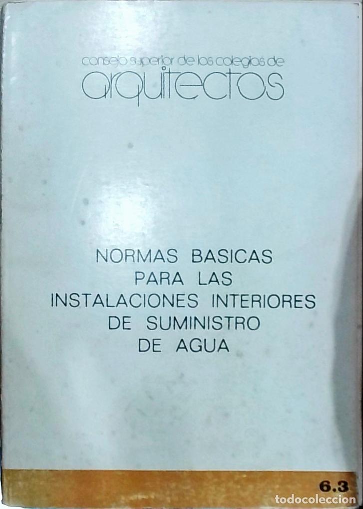 Libri di seconda mano: Normas b&aacute;sicas para las instalaciones interiores de suministro de agua - Consejo Superior de los Col