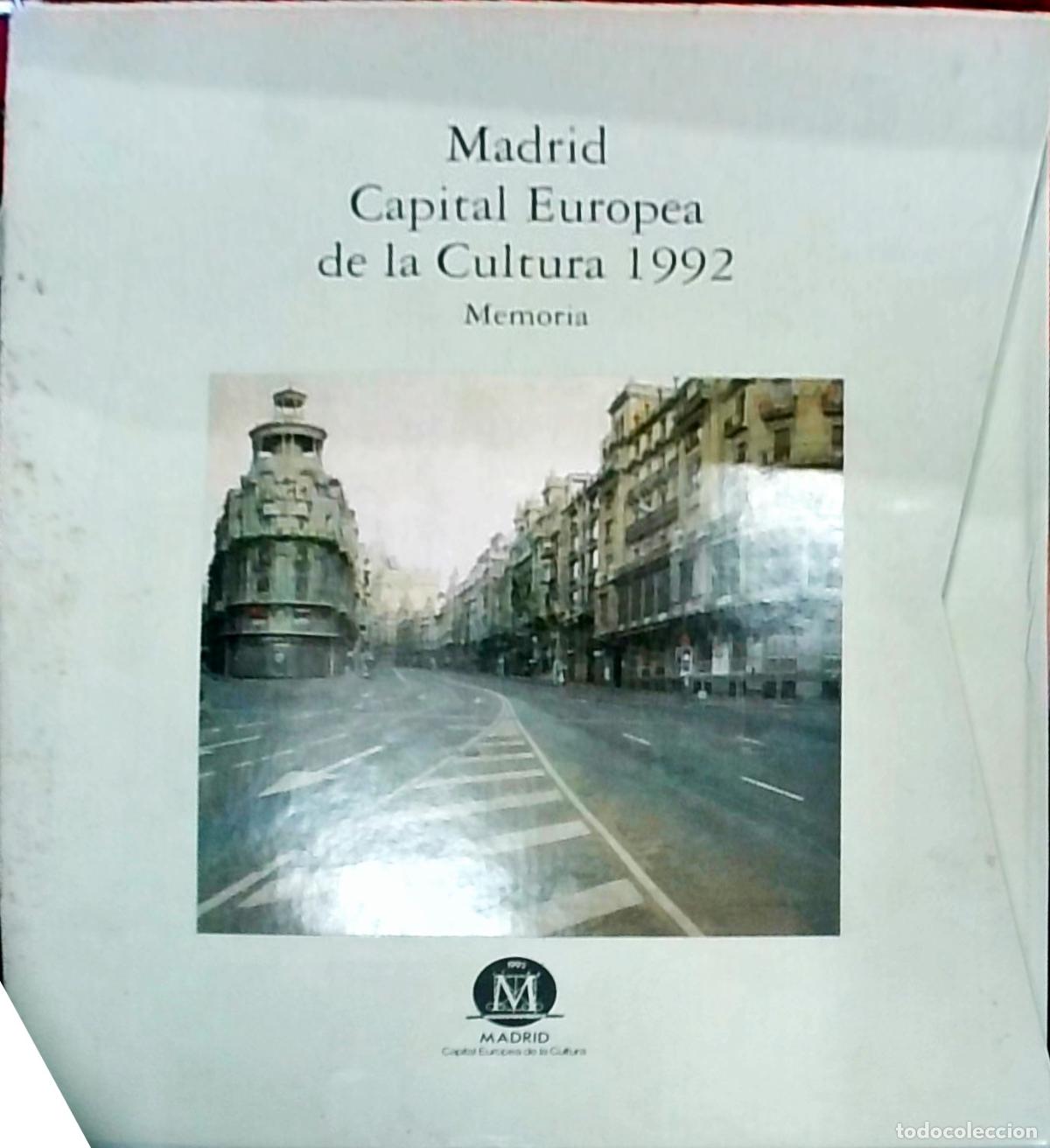 Libri di seconda mano: Madrid Capital Europea de la Cultura 1992. Memoria - Consorcio para la Organizaci&oacute;n de Madrid Capita