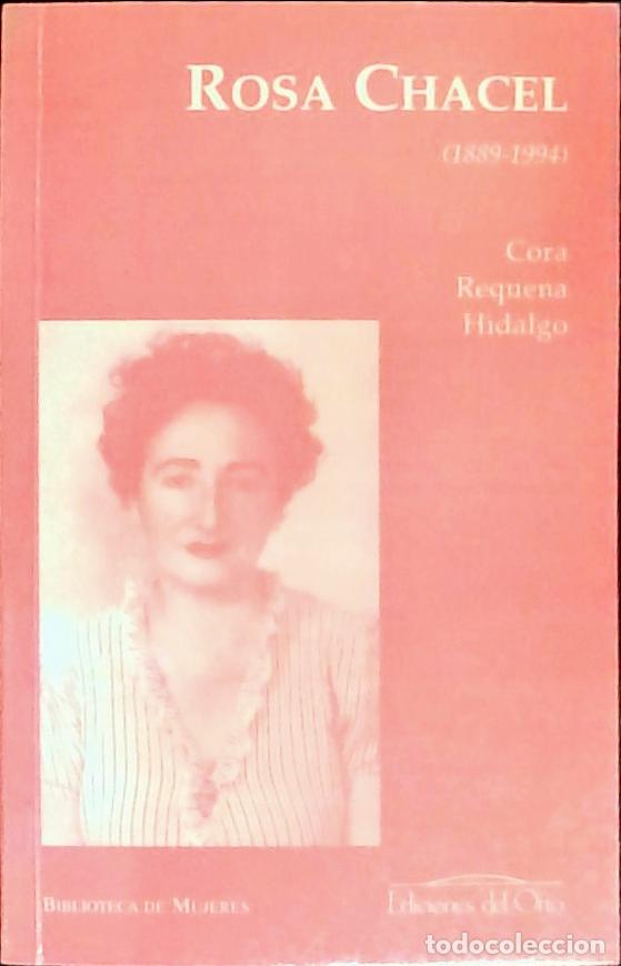 Libri di seconda mano: Rosa Chacel (1898-1994) - Cora Requena Hidalgo: