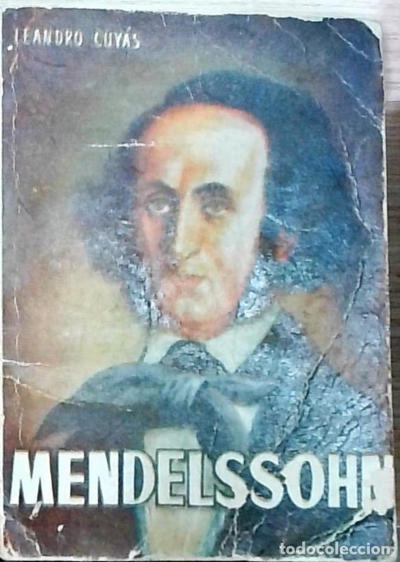 Libros: Mendelssohn - Cuy&aacute;s, Leandro: - Foto 1