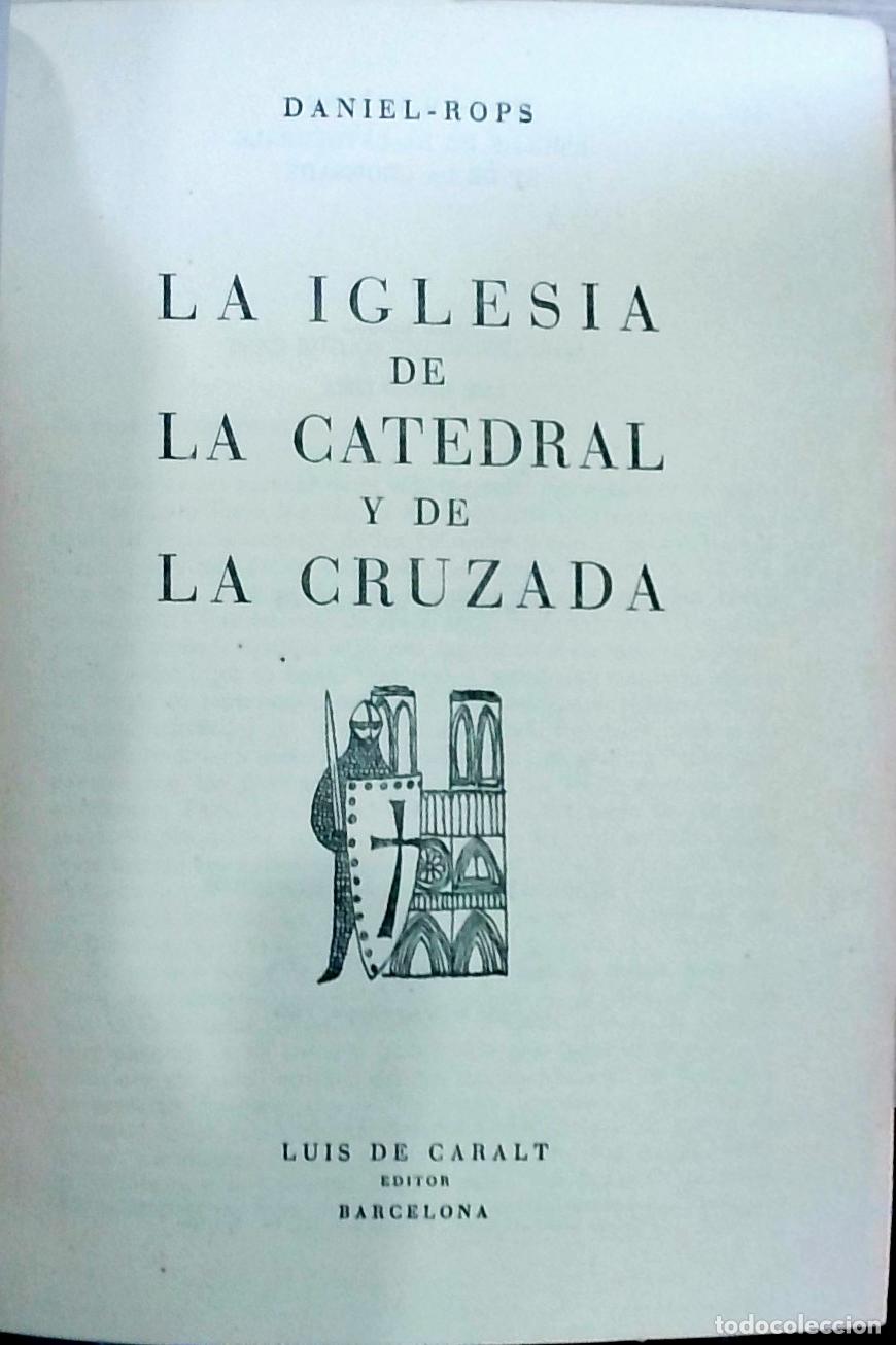 Libros: La Iglesia de la catedral y de la cruzada - Daniel Rops: - Foto 1
