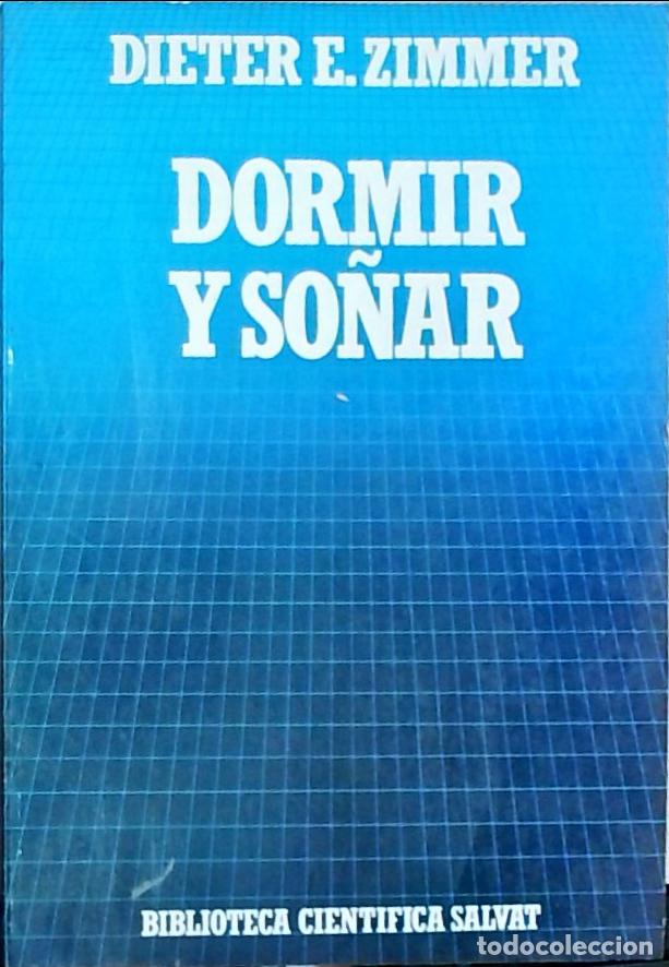 Libros: Dormir y so&ntilde;ar: la mitad nocturna de nuestras vidas - Dieter E. Zimmer: - Foto 1