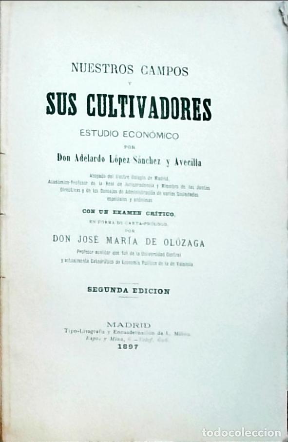 Livros em segunda m&atilde;o: Nuestros campos y sus cultivadores: estudio econ&oacute;mico - Don Adelardo L&oacute;pez S&aacute;nchez y Avecilla: