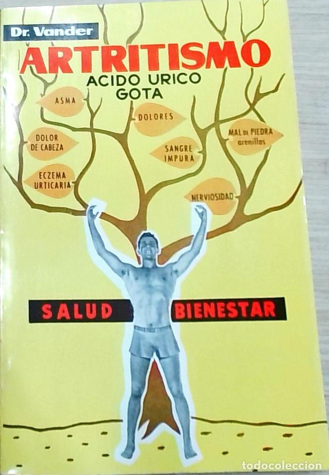 Libri di seconda mano: Artritismo: &aacute;cido &uacute;rico, gota, reumatismo gotoso - Dr. Adri&aacute;n Vander: