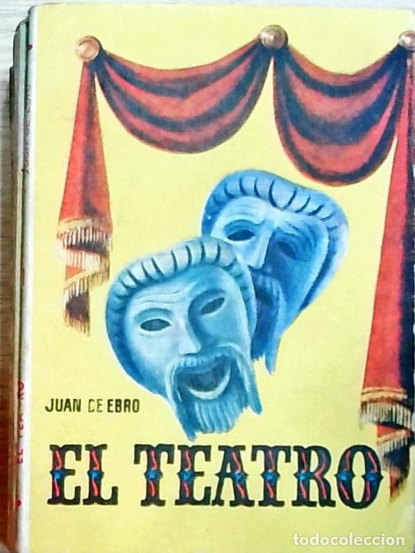 Libros: El teatro - Ebro, Juan De: - Foto 1