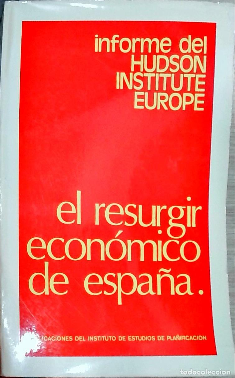 Livres: El resurgir econ&oacute;mico de Espa&ntilde;a (Informe del Hudson Institute Europe) - Edmund O. Stillman (dir.):
