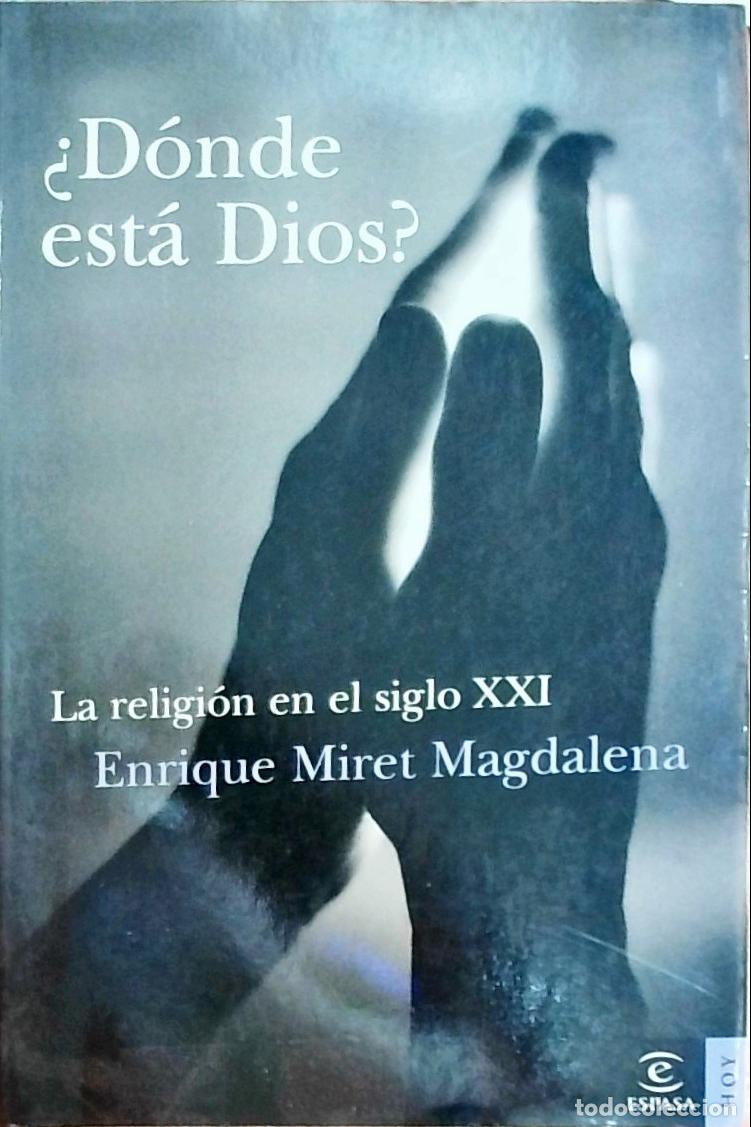 Libros: &iquest;D&oacute;nde est&aacute; Dios? - Enrique Miret Magdalena: