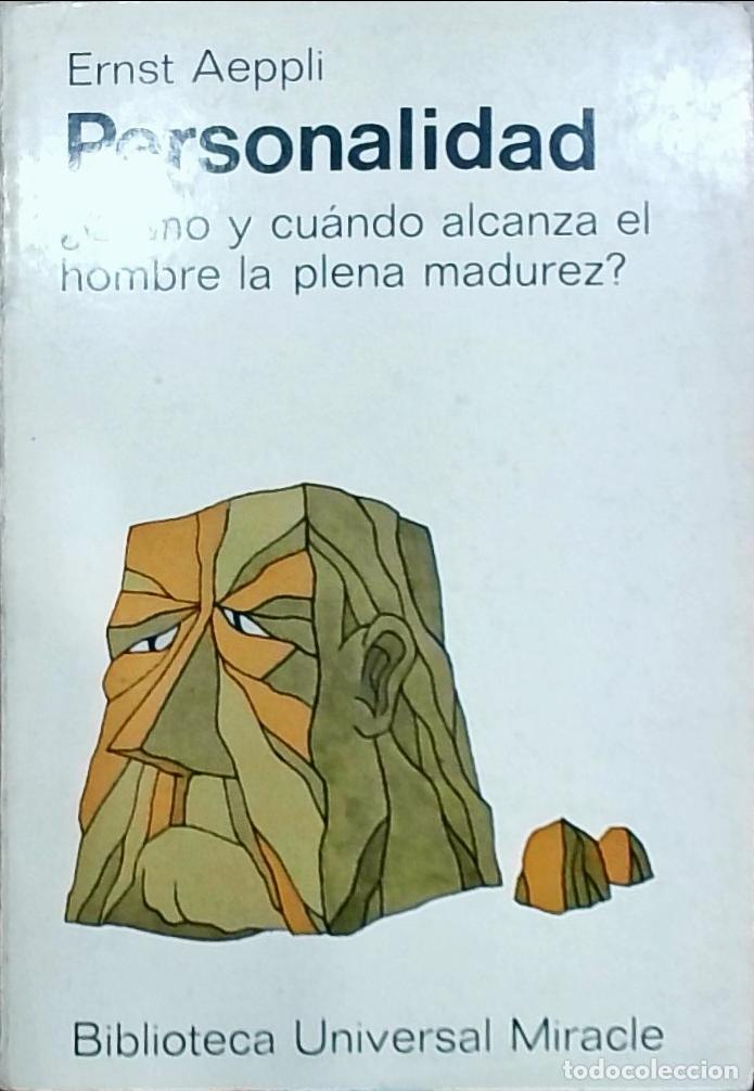 Libros: Personalidad &iquest;c&oacute;mo y cu&aacute;ndo alcanza el hombre la plena madurez? - Ernst Aeppli: