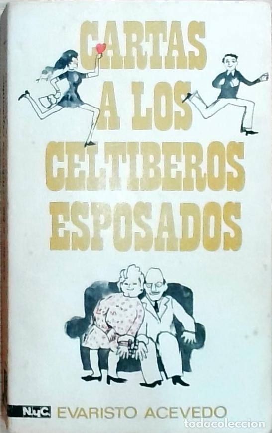 Libros: Cartas a los celt&iacute;beros esposados - Evaristo Acevedo: - Foto 1