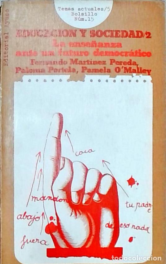 books: Educaci&oacute;n y sociedad. Tomo II: La ense&ntilde;anza ante un futuro democr&aacute;tico - F. Mart&iacute;nez y P. Portela:
