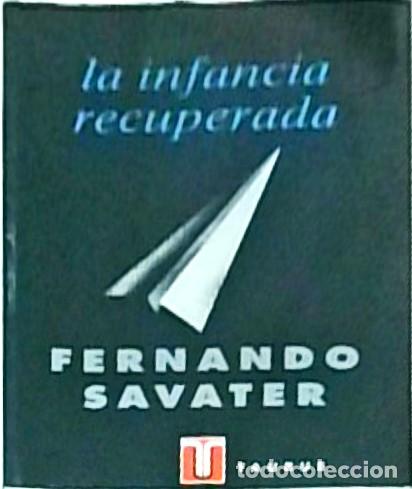 Libri di seconda mano: La infancia recuperada - Fernando Savater: