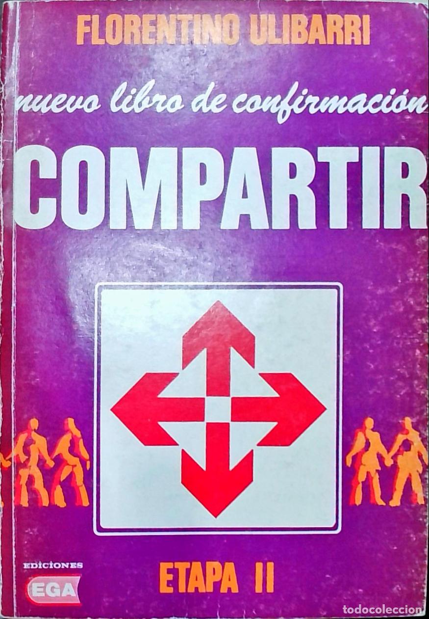 Libri di seconda mano: Nuevo libro de confirmaci&oacute;n. Compartir: Etapa II - Florentino Ulibarri: