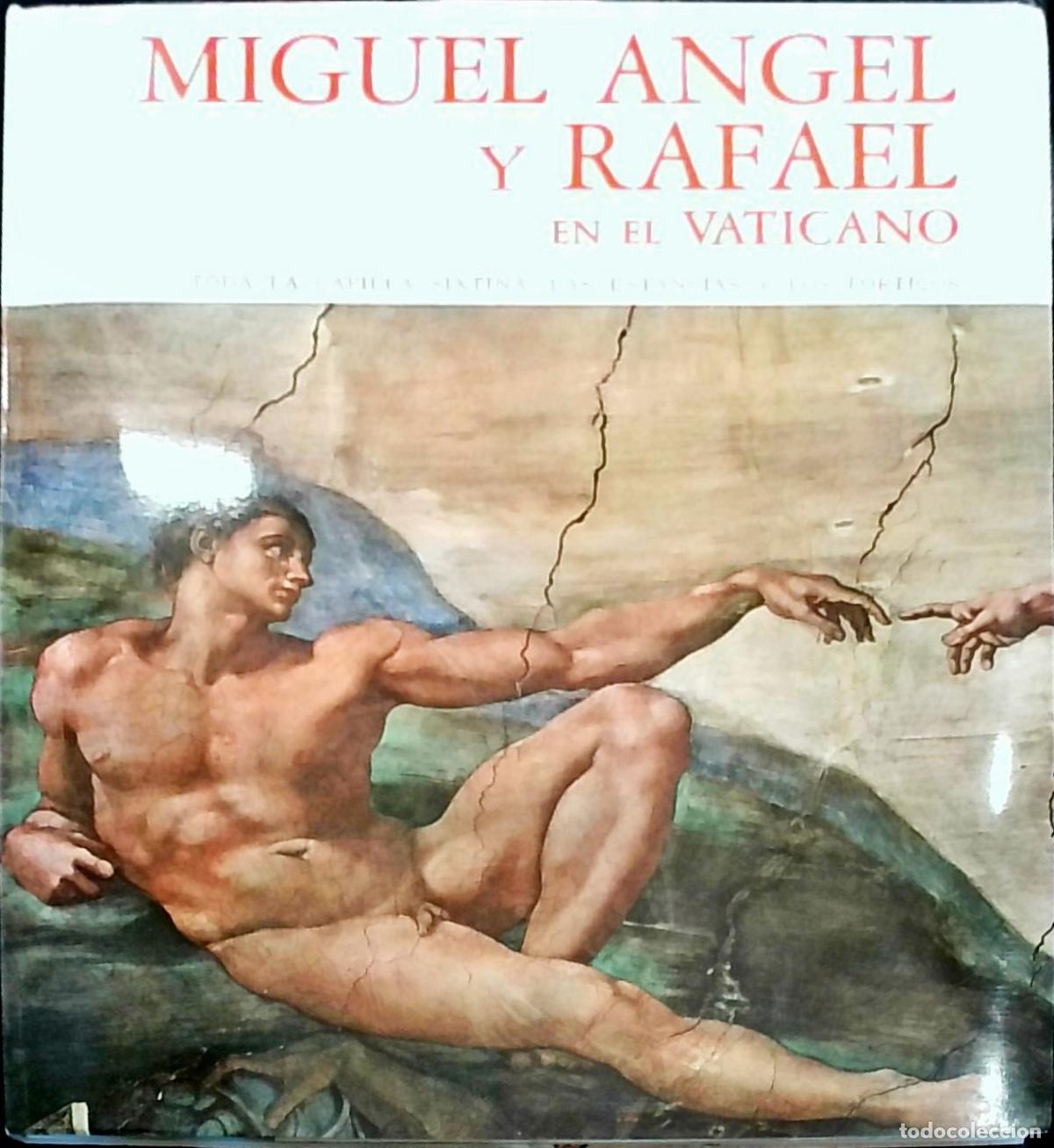 Libri di seconda mano: Miguel &Aacute;ngel y Rafael, con Botticelli, Perugino, Signorelli, Ghirlandaio y Rossell en el Vaticano. T