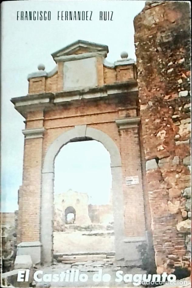 Livres: El Castillo de Sagunto - Francisco Fern&aacute;ndez Ruiz: