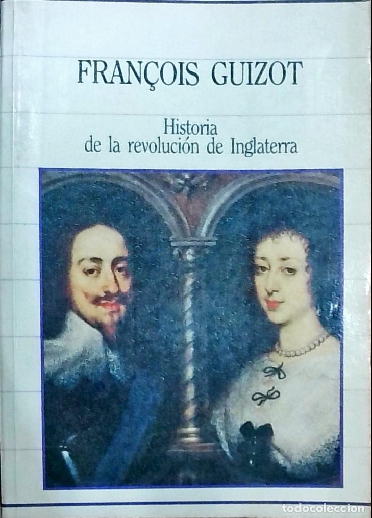 Livres: Historia de la revoluci&oacute;n de Inglaterra - Fran&ccedil;ois Guizot: