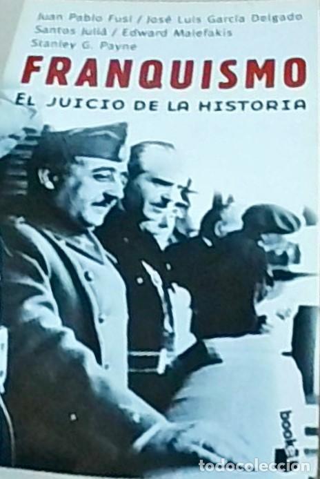 B&uuml;cher: Franquismo. El juicio de la historia - FUSI, Juan Pablo y OTROS: