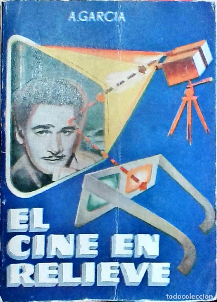 Libros: El cine en relieve - Garc&iacute;a, A.: - Foto 1